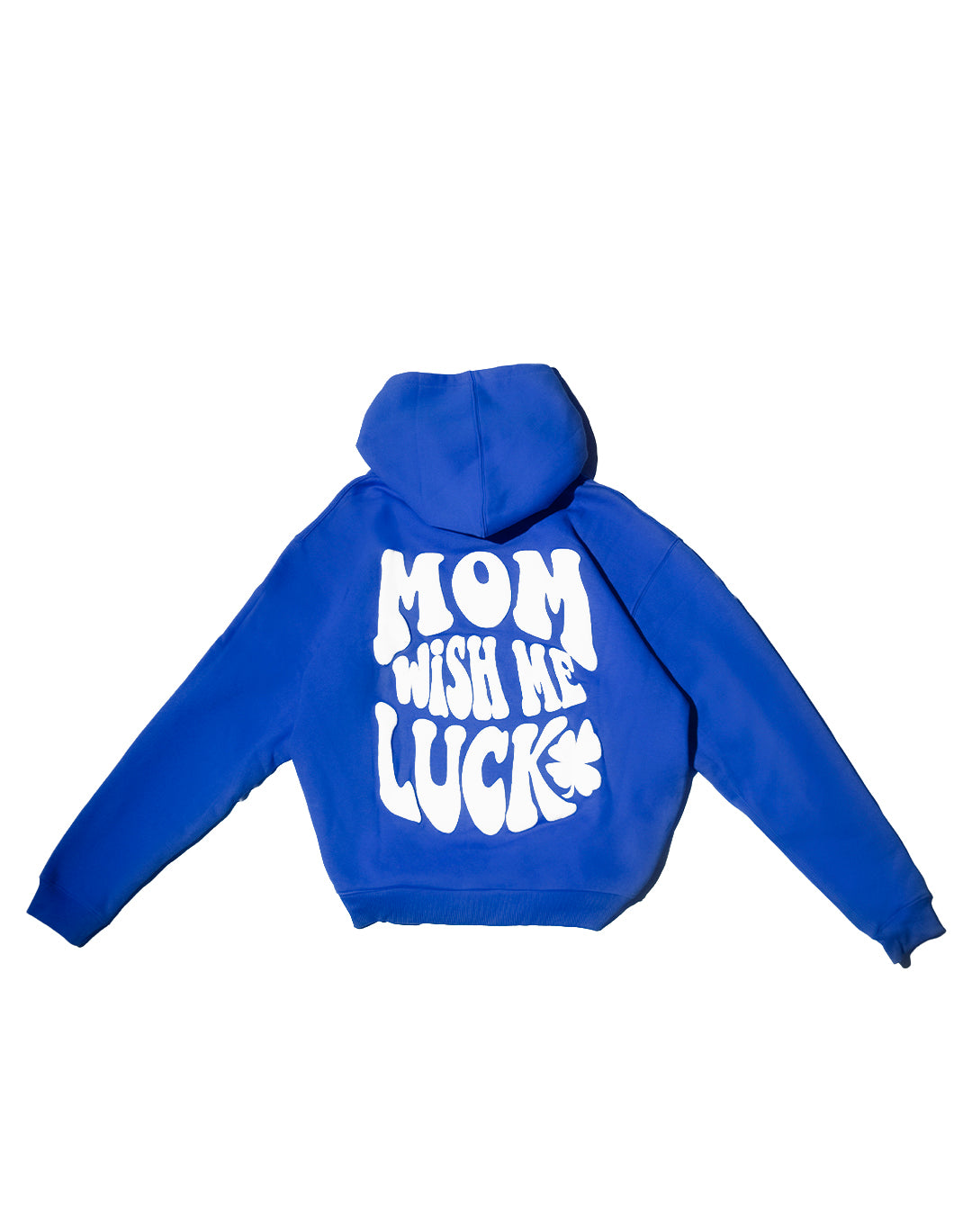 BLUE HOODIE-MOM WISH ME LUCK